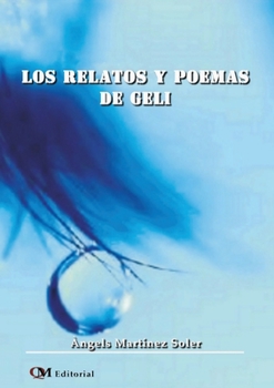 Paperback Los Relatos y Poemas de Geli [Spanish] Book