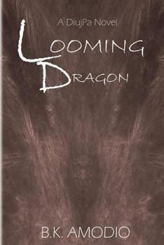Paperback Looming Dragon: A DiujPa Novel Book