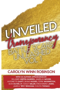 Paperback Unveiled Transparency: Battle Scars Unleashed Book