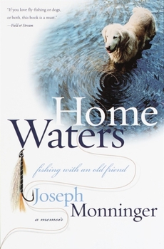 Paperback Home Waters: Fishing with an Old Friend: A Memoir Book