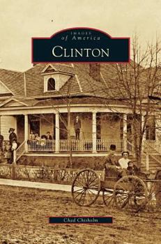 Clinton - Book  of the Images of America: Mississippi