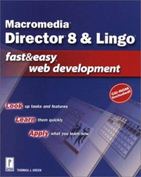 Paperback Macromedia Director 8 & Lingo Fast & Easy Web Development [With CDROM] Book