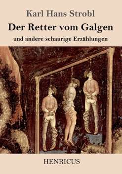 Paperback Der Retter vom Galgen: und andere schaurige Erzählungen [German] Book