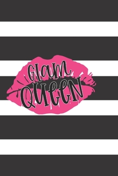 Paperback Glam Queen: A 6 x 9, Fun Glam Designed Blank Lined Notebook/Journal. 120 Pages: A Perfect Gift For Girls/Females. Ideal For Home, Book