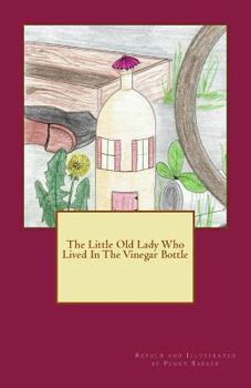 Paperback The Little Old Lady Who Lived In The Vinegar Bottle Book
