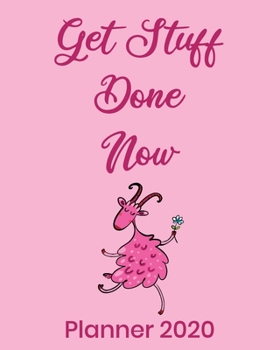 Get Stuff Done Now Planner 2020: Weekly and Monthly Calendar with Habit Tracker, pink cover