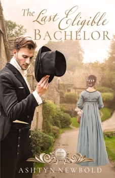 Paperback The Last Eligible Bachelor: A Regency Romance Book