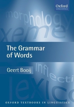 Paperback The Grammar of Words: An Introduction to Linguistic Morphology Book