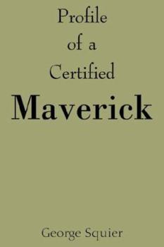 Paperback Profile of a Certified Maverick Book