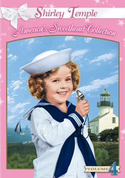 Shirley Temple: America's Sweetheart Collection, Vol. 4,  Captain January / Just Around the Corner / Susannah of the Mounties