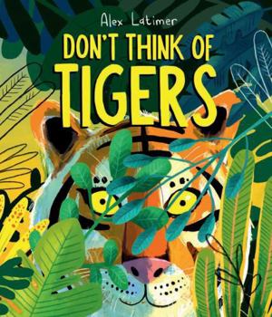 Hardcover Don't Think of Tigers Book