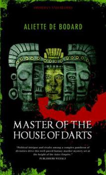 Master of the House of Darts - Book #3 of the Obsidian and Blood
