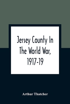 Paperback Jersey County In The World War, 1917-19 Book