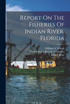 Paperback Report On The Fisheries Of Indian River, Florida Book