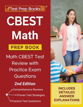 Paperback CBEST Math Prep Book: Math CBEST Test Review with Practice Exam Questions [2nd Edition] Book