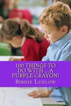 Paperback 100 things to do with.....a purple crayon! Book