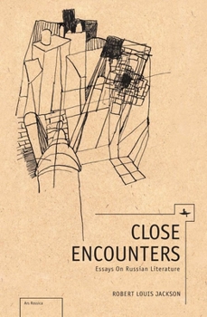 Paperback Close Encounters: Essays on Russian Literature Book