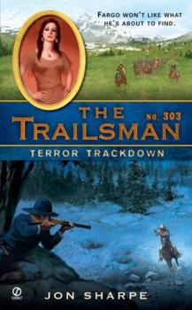 Terror Trackdown - Book #303 of the Trailsman