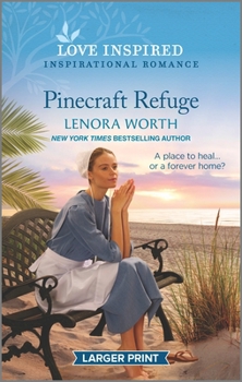 Mass Market Paperback Pinecraft Refuge: An Uplifting Inspirational Romance [Large Print] Book