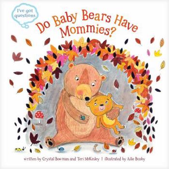 Hardcover Do Baby Bears Have Mommies? Book