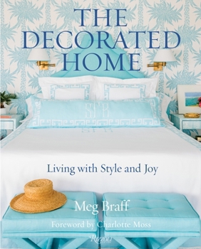 Hardcover The Decorated Home: Living with Style and Joy Book