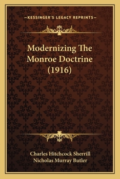 Paperback Modernizing The Monroe Doctrine (1916) Book