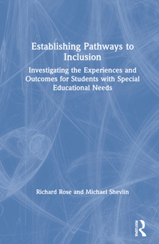 Hardcover Establishing Pathways to Inclusion: Investigating the Experiences and Outcomes for Students with Special Educational Needs Book