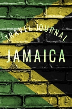 Travel Journal Jamaica: Blank Lined Travel Journal. Pretty Lined Notebook & Diary For Writing And Note Taking For Travelers.(120 Blank Lined Pages - 6x9 Inches)