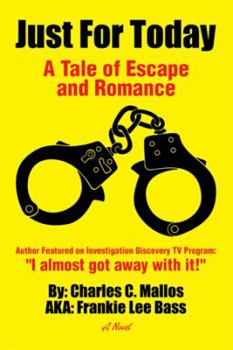 Hardcover Just For Today: A Tale of Escape and Romance Book