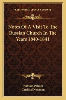 Notes of a Visit to the Russian Church in the Years 1840, 1841