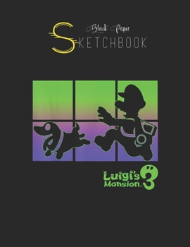 Paperback Black Paper SketchBook: Luigis Mansion 3 Luigi And Polterpup Silhouette Black SketchBook Unline Pages for Sketching and Journal Special Note f Book