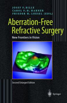 Hardcover Aberration-Free Refractive Surgery: New Frontiers in Vision Book