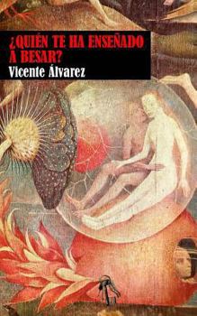 Paperback Quien te ha ensenado a besar? [Spanish] Book