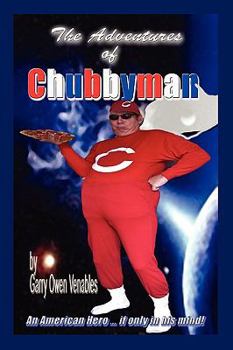 Paperback The Adventures of Chubbyman Book