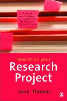 Paperback How to do Your Research Project: A Guide for Students in Education and Applied Social Sciences Book