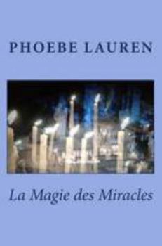 Paperback La Magie des Miracles [French] Book