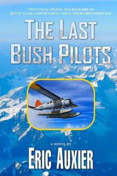 Paperback The Last Bush Pilots Book