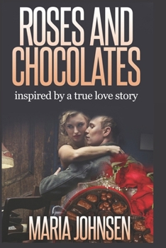 Paperback Roses And Chocolates: A World War II Love Story Book