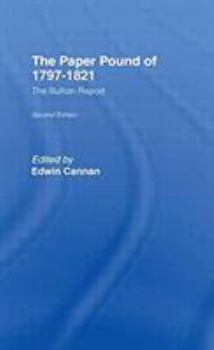 Paperback The Paper Pound of 1797-1812: The Bullion Report Book