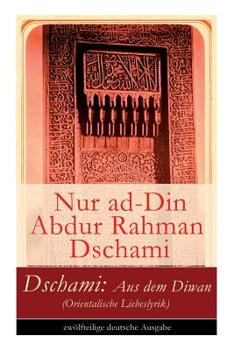 Paperback Dschami: Aus dem Diwan (Orientalische Liebeslyrik) Book