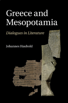 Greece and Mesopotamia - Book  of the W. B. Stanford Memorial Lectures