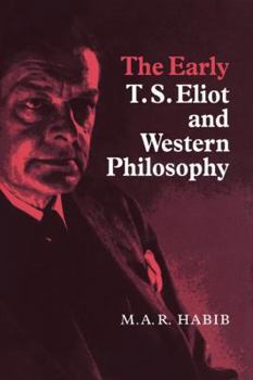 Paperback The Early T. S. Eliot and Western Philosophy Book