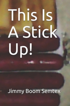 Paperback This Is A Stick Up! Book