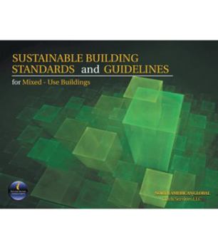 Paperback Sustainable Building Standards and Guidelines for Mixed-Use Buildings Book