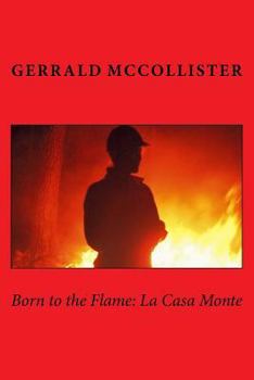 Paperback Born to the Flame: La Casa Monte Book
