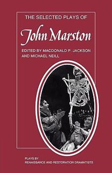 Paperback The Selected Plays of John Marston Book