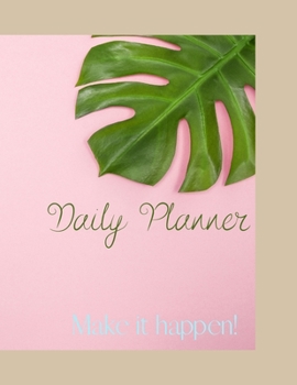 Paperback Make it happen!: Daily Planner Book