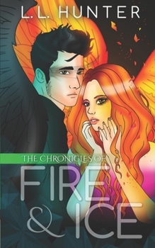 The Chronicles of Fire and Ice - Book #1 of the Nephilim Universe