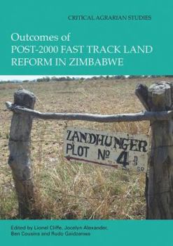 Paperback Outcomes of Post-2000 Fast Track Land Reform in Zimbabwe Book