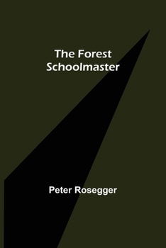 Paperback The Forest Schoolmaster Book